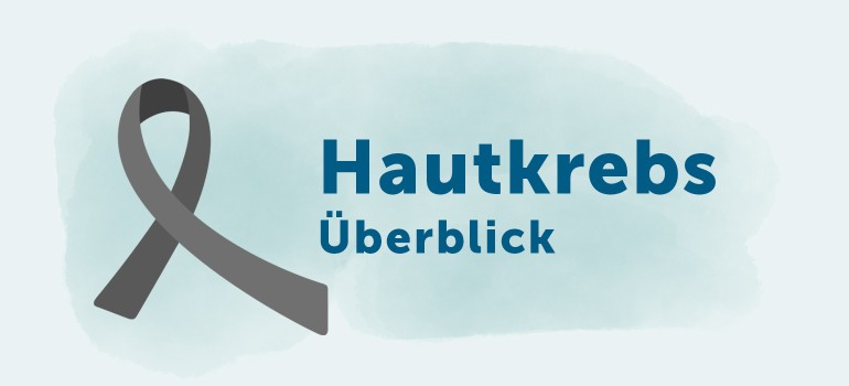 Hautkrebs: Arten, Ursachen, Symptome und Behandlung