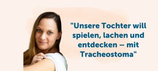 Interview zum Kinder-Pflegealltag mit Tracheostoma